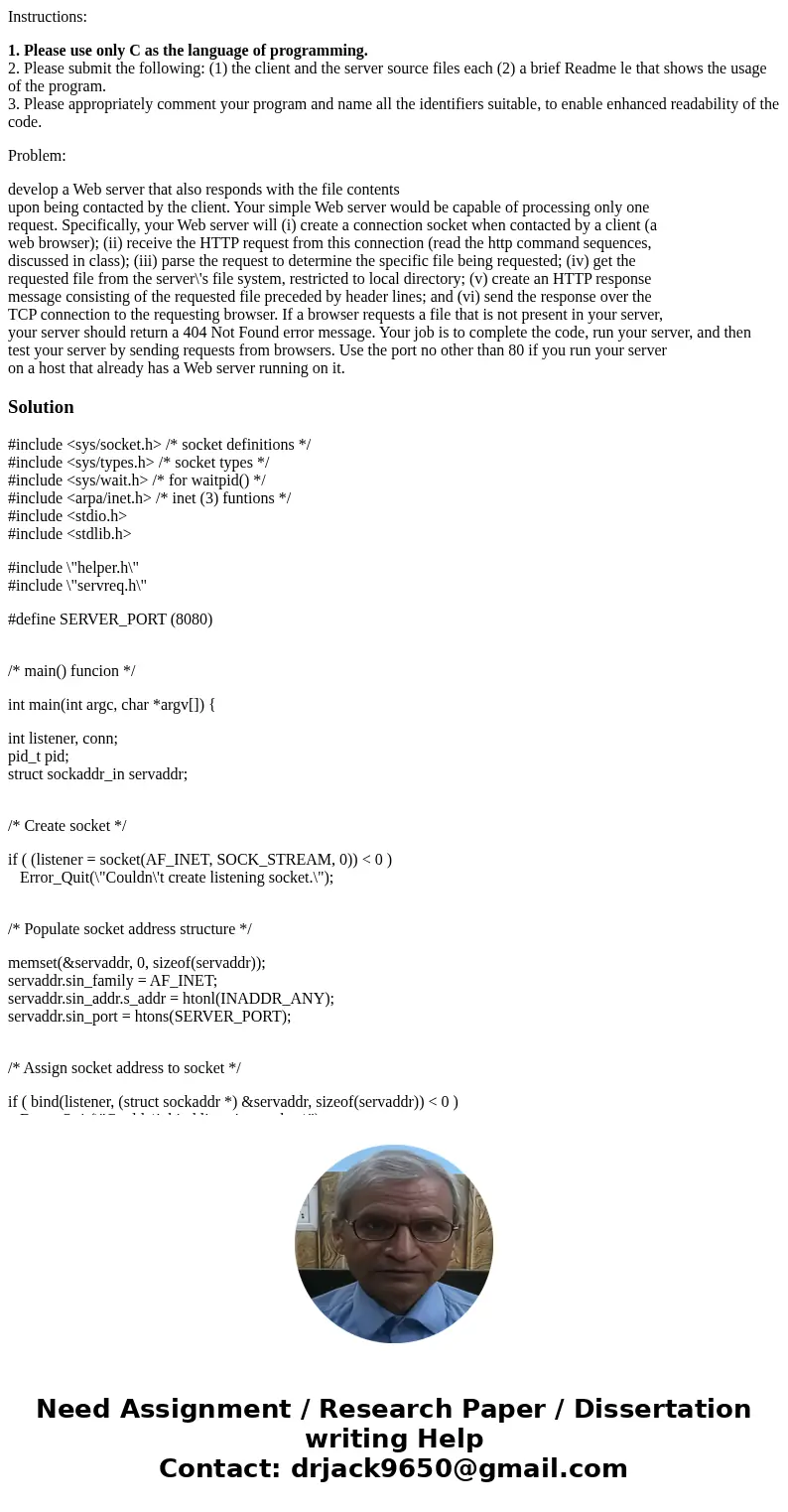 Instructions: 1. Please use only C as the language of programming. 2. Please submit the following: (1) the client and the server source files each (2) a brief R Instructions: 1. Please use only C as the language of programming. 2. Please submit the following: (1) the client and the server source files each (2) a brief R