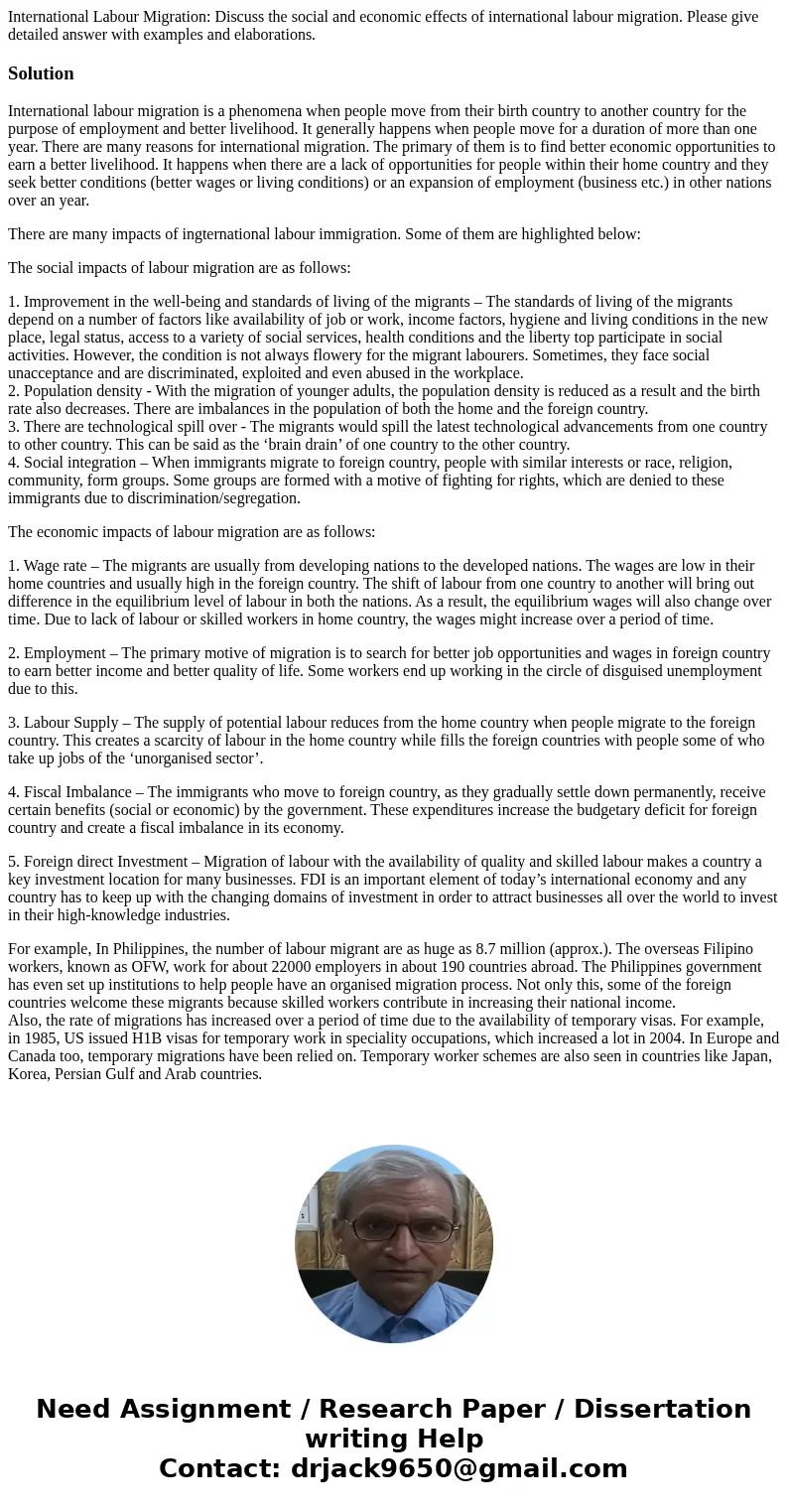 International Labour Migration: Discuss the social and economic effects of international labour migration. Please give detailed answer with examples and elabora International Labour Migration: Discuss the social and economic effects of international labour migration. Please give detailed answer with examples and elabora