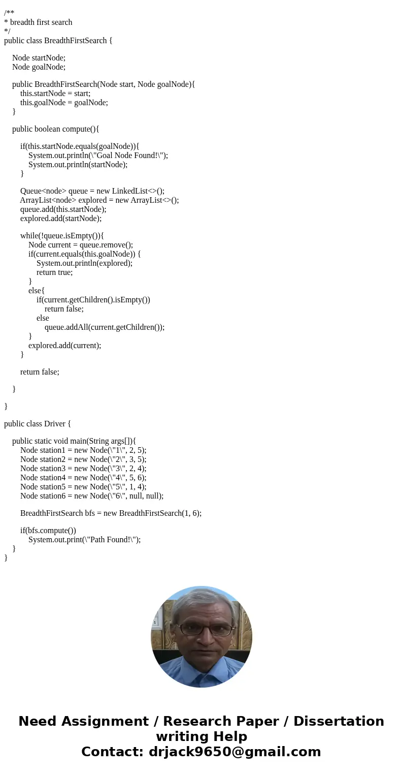 Java Assignment Assume you have a graph G = (V, E) (adjacency matrix or adjacency list). Also assume all the weights of the graphs are same. Now use BFS to find Java Assignment Assume you have a graph G = (V, E) (adjacency matrix or adjacency list). Also assume all the weights of the graphs are same. Now use BFS to find