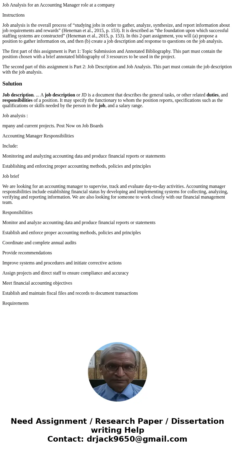 Job Analysis for an Accounting Manager role at a company Instructions Job analysis is the overall process of “studying jobs in order to gather, analyze, synthes Job Analysis for an Accounting Manager role at a company Instructions Job analysis is the overall process of “studying jobs in order to gather, analyze, synthes