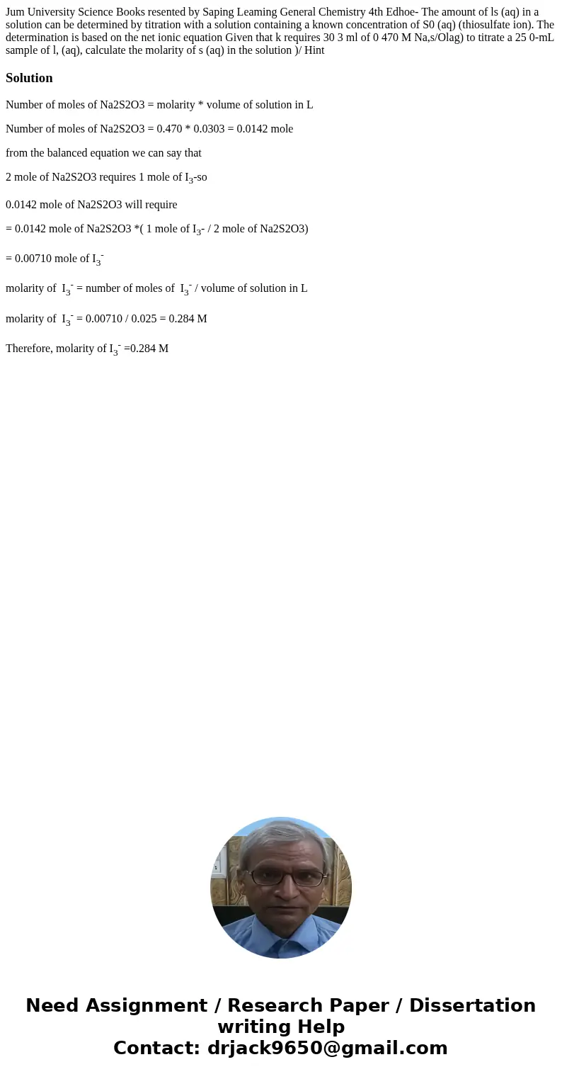 Jum University Science Books resented by Saping Leaming General Chemistry 4th Edhoe- The amount of ls (aq) in a solution can be determined by titration with a   Jum University Science Books resented by Saping Leaming General Chemistry 4th Edhoe- The amount of ls (aq) in a solution can be determined by titration with a