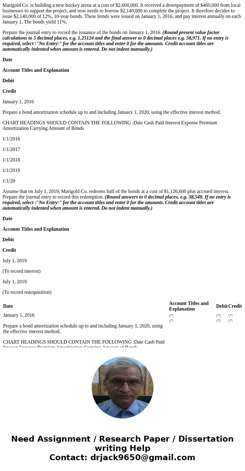 Marigold Co. is building a new hockey arena at a cost of $2,600,000. It received a downpayment of $460,000 from local businesses to support the project, and now