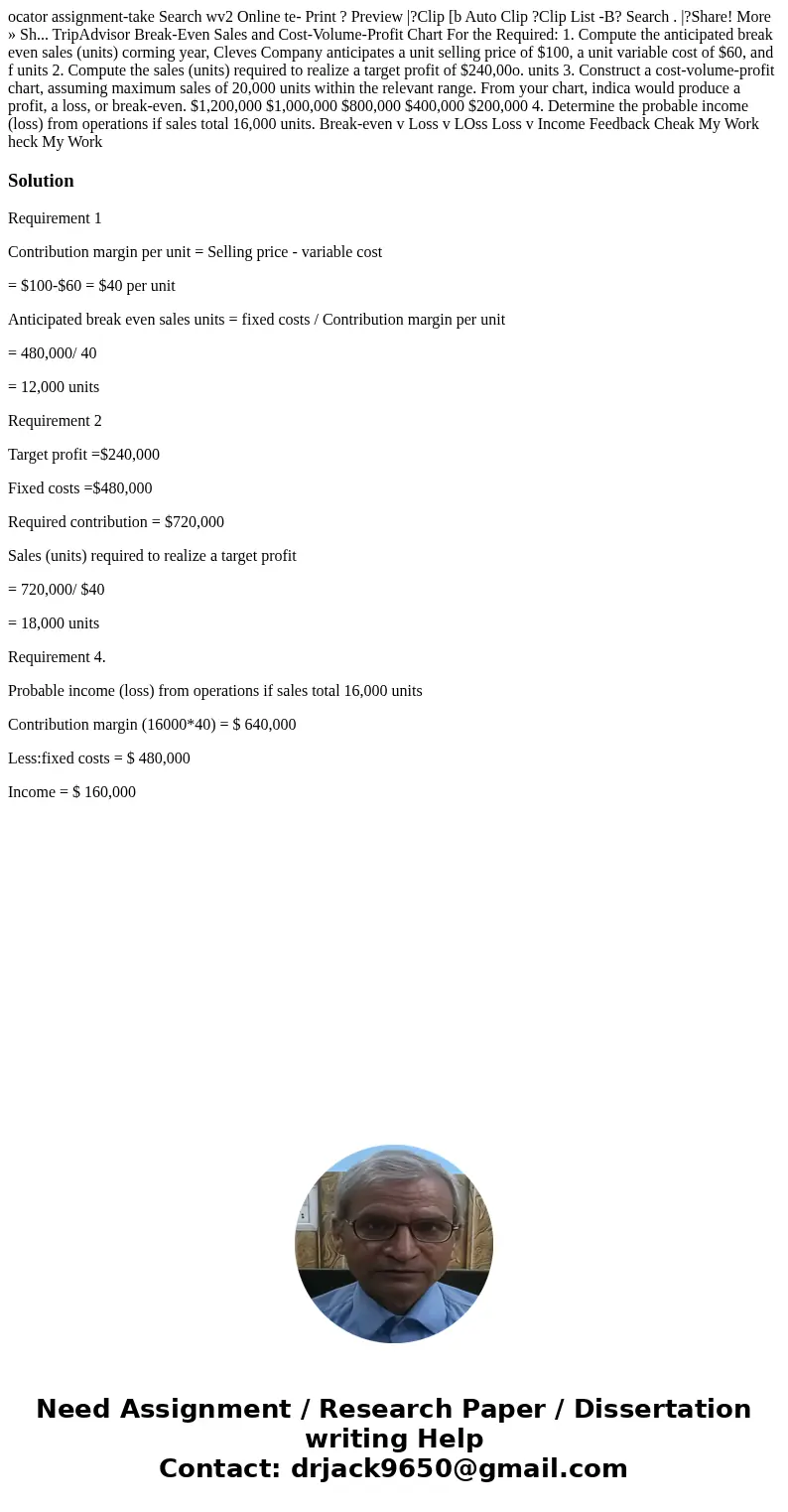 ocator assignment-take Search wv2 Online te- Print ? Preview |?Clip [b Auto Clip ?Clip List -B? Search . |?Share! More » Sh... TripAdvisor Break-Even Sales and  ocator assignment-take Search wv2 Online te- Print ? Preview |?Clip [b Auto Clip ?Clip List -B? Search . |?Share! More » Sh... TripAdvisor Break-Even Sales and