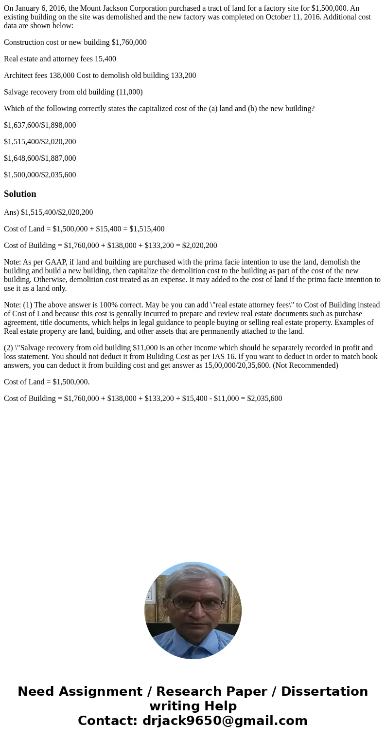 On January 6, 2016, the Mount Jackson Corporation purchased a tract of land for a factory site for $1,500,000. An existing building on the site was demolished a On January 6, 2016, the Mount Jackson Corporation purchased a tract of land for a factory site for $1,500,000. An existing building on the site was demolished a