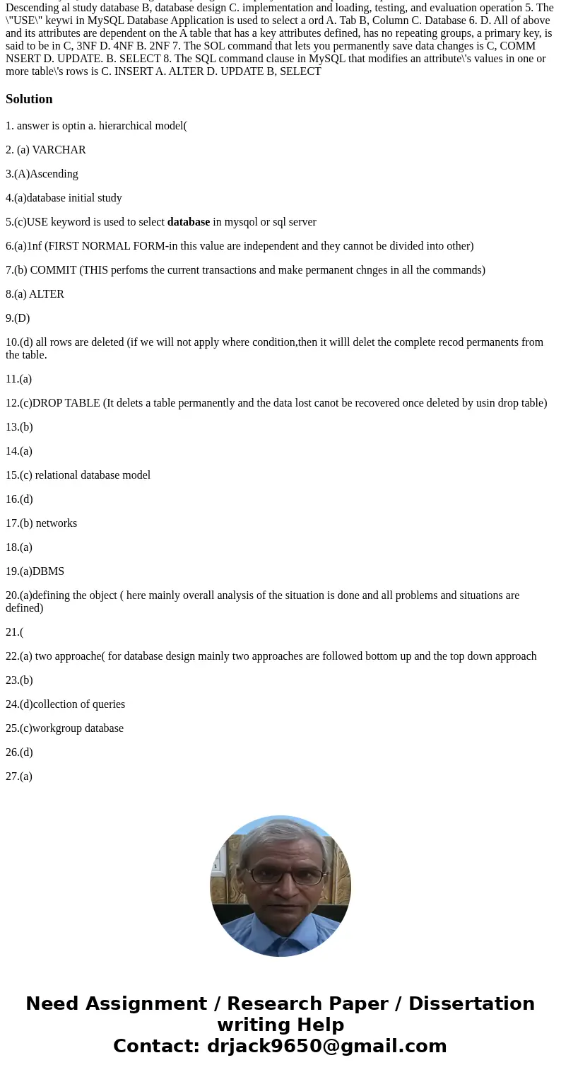 please answer these MYSQL questions for me and please take your time to answer them correctly . Thanks Multiple choice Questions 2 points for each corect answe  please answer these MYSQL questions for me and please take your time to answer them correctly . Thanks Multiple choice Questions 2 points for each corect answe