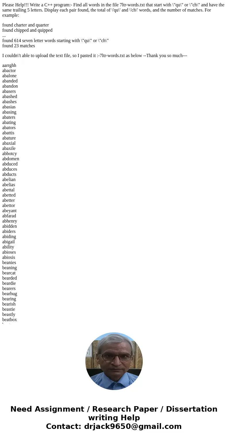 Please Help!!! Write a C++ program:- Find all words in the file 7ltr-words.txt that start with \