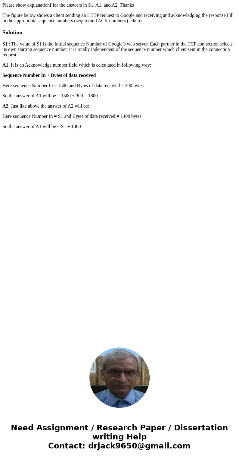 Please show explanationf for the answers in S1, A1, and A2. Thanks The figure below shows a client sending an HTTP request to Google and receiving and acknowled Please show explanationf for the answers in S1, A1, and A2. Thanks The figure below shows a client sending an HTTP request to Google and receiving and acknowled