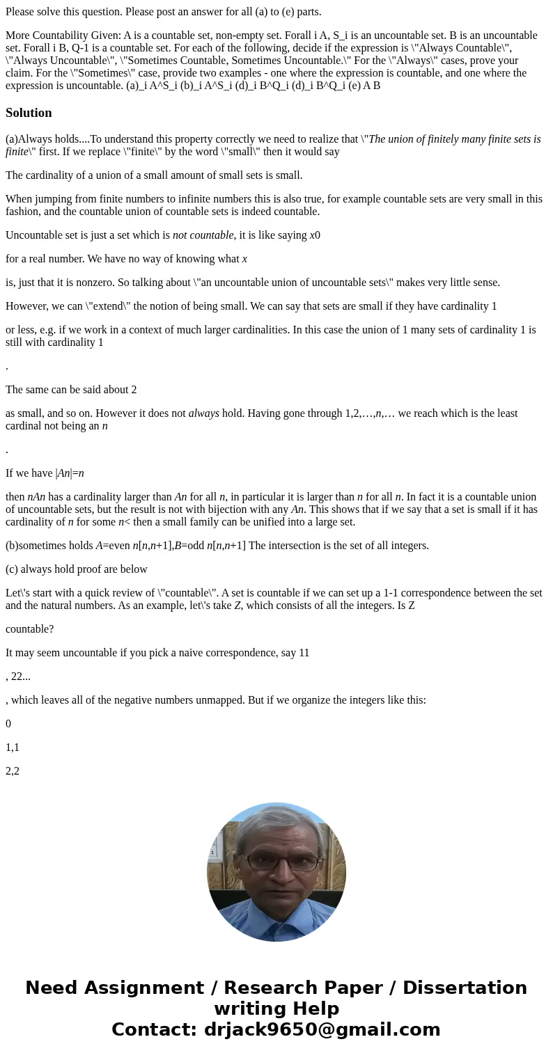 Please solve this question. Please post an answer for all (a) to (e) parts. More Countability Given: A is a countable set, non-empty set. Forall i A, S_i is an  Please solve this question. Please post an answer for all (a) to (e) parts. More Countability Given: A is a countable set, non-empty set. Forall i A, S_i is an