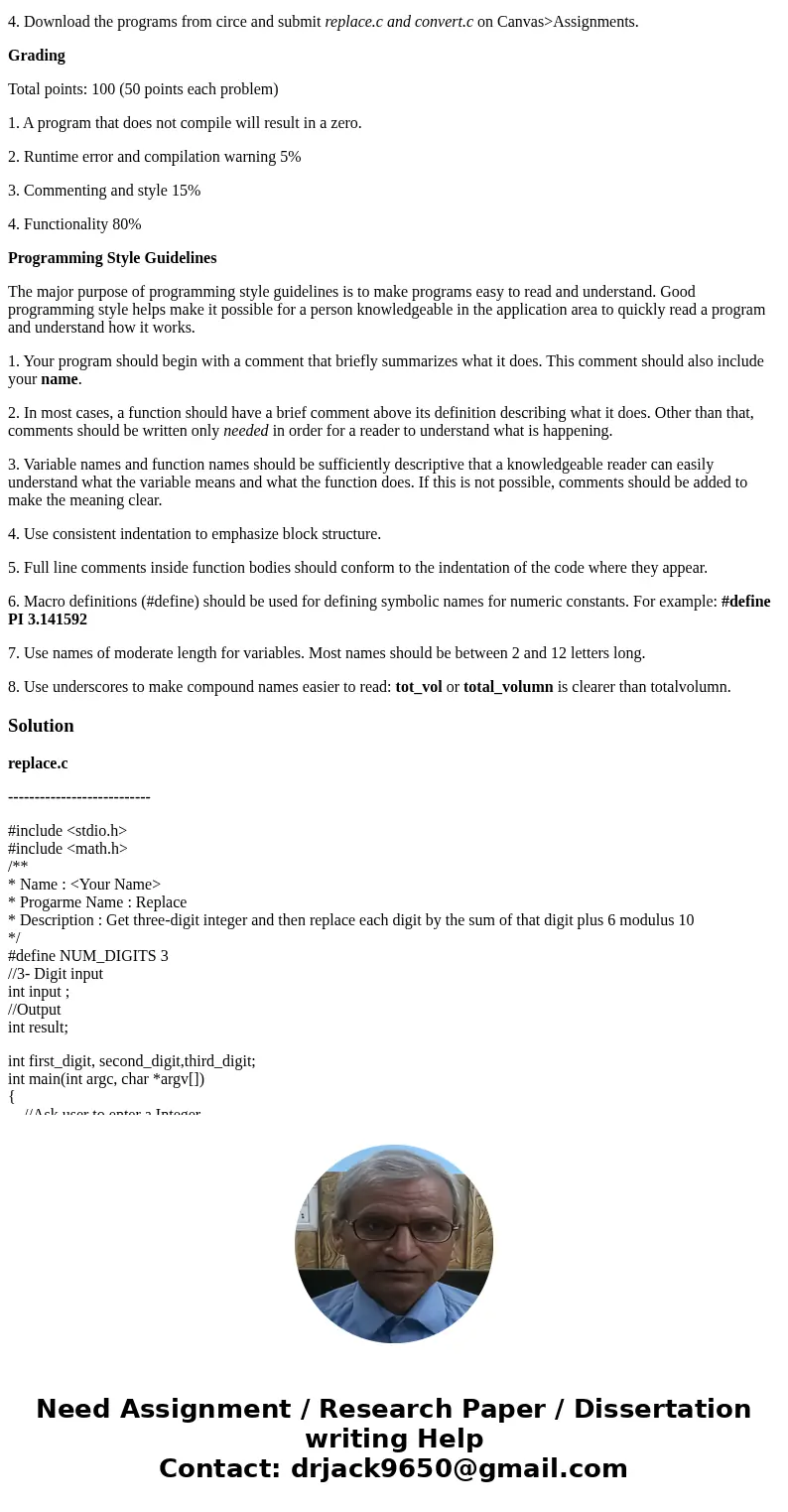 Project 1, Program Design 1. Write a C program replace.c that asks the user to enter a three-digit integer and then replace each digit by the sum of that digit  Project 1, Program Design 1. Write a C program replace.c that asks the user to enter a three-digit integer and then replace each digit by the sum of that digit