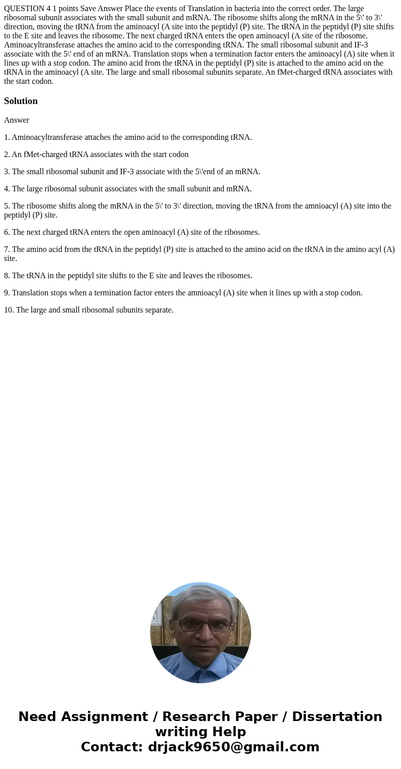 QUESTION 4 1 points Save Answer Place the events of Translation in bacteria into the correct order. The large ribosomal subunit associates with the small subun  QUESTION 4 1 points Save Answer Place the events of Translation in bacteria into the correct order. The large ribosomal subunit associates with the small subun