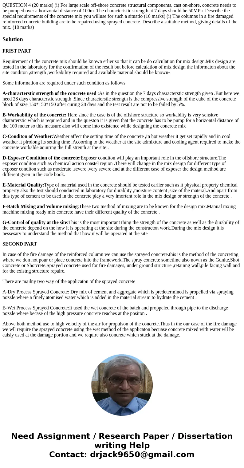 QUESTION 4 (20 marks) (i) For large scale off-shore concrete structural components, cast on-shore, concrete needs to be pumped over a horizontal distance of 10  QUESTION 4 (20 marks) (i) For large scale off-shore concrete structural components, cast on-shore, concrete needs to be pumped over a horizontal distance of 10