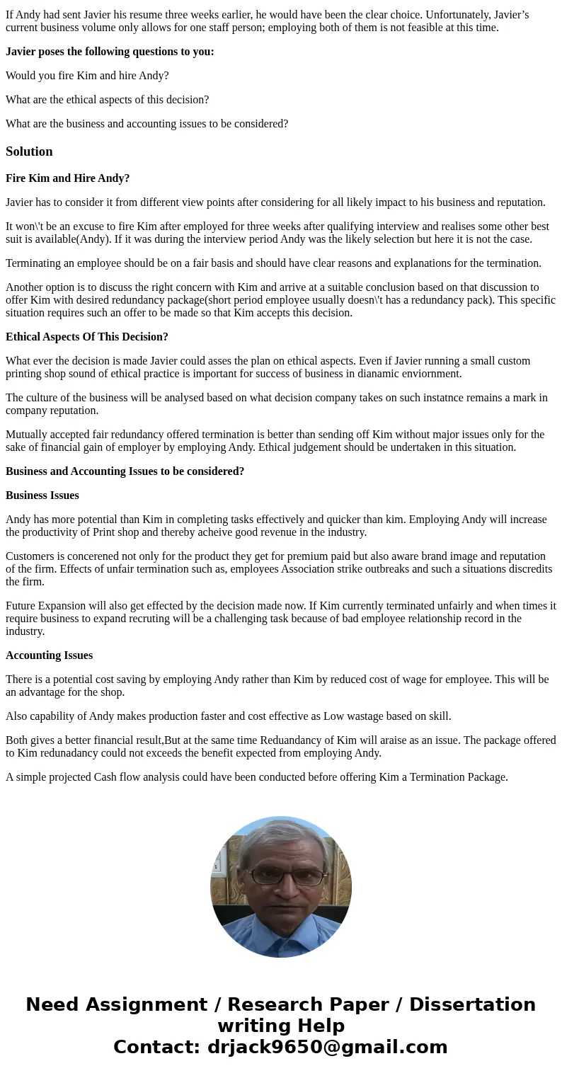 Read the following case and answer the questions provided after Javier owns a custom print shop. His business has grown sufficiently to require a technical spec Read the following case and answer the questions provided after Javier owns a custom print shop. His business has grown sufficiently to require a technical spec