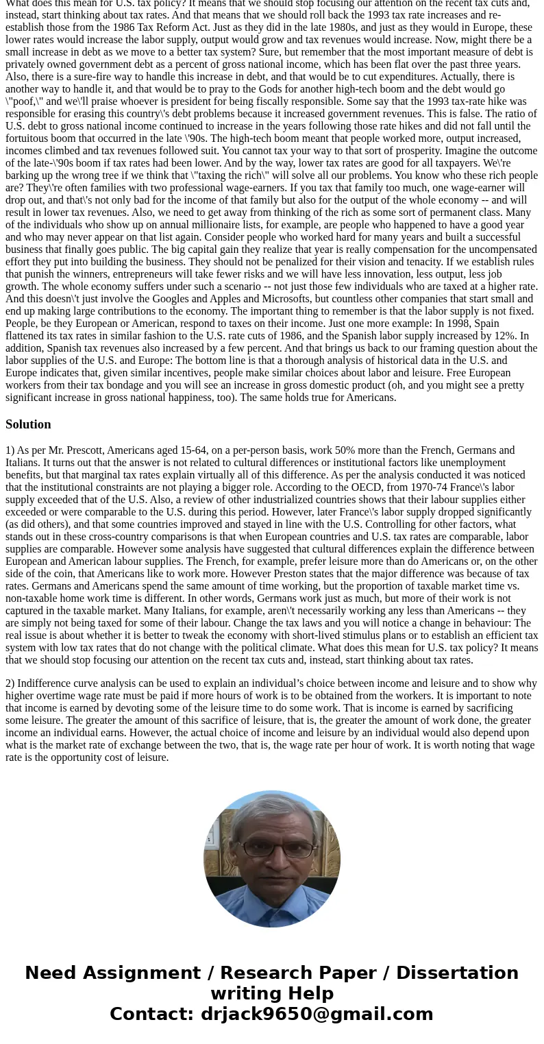 Read the text below and answer the following questions: QUESTION 1 What reasons does Mr. Prescott give to explain the difference in work habits between the USA  Read the text below and answer the following questions: QUESTION 1 What reasons does Mr. Prescott give to explain the difference in work habits between the USA
