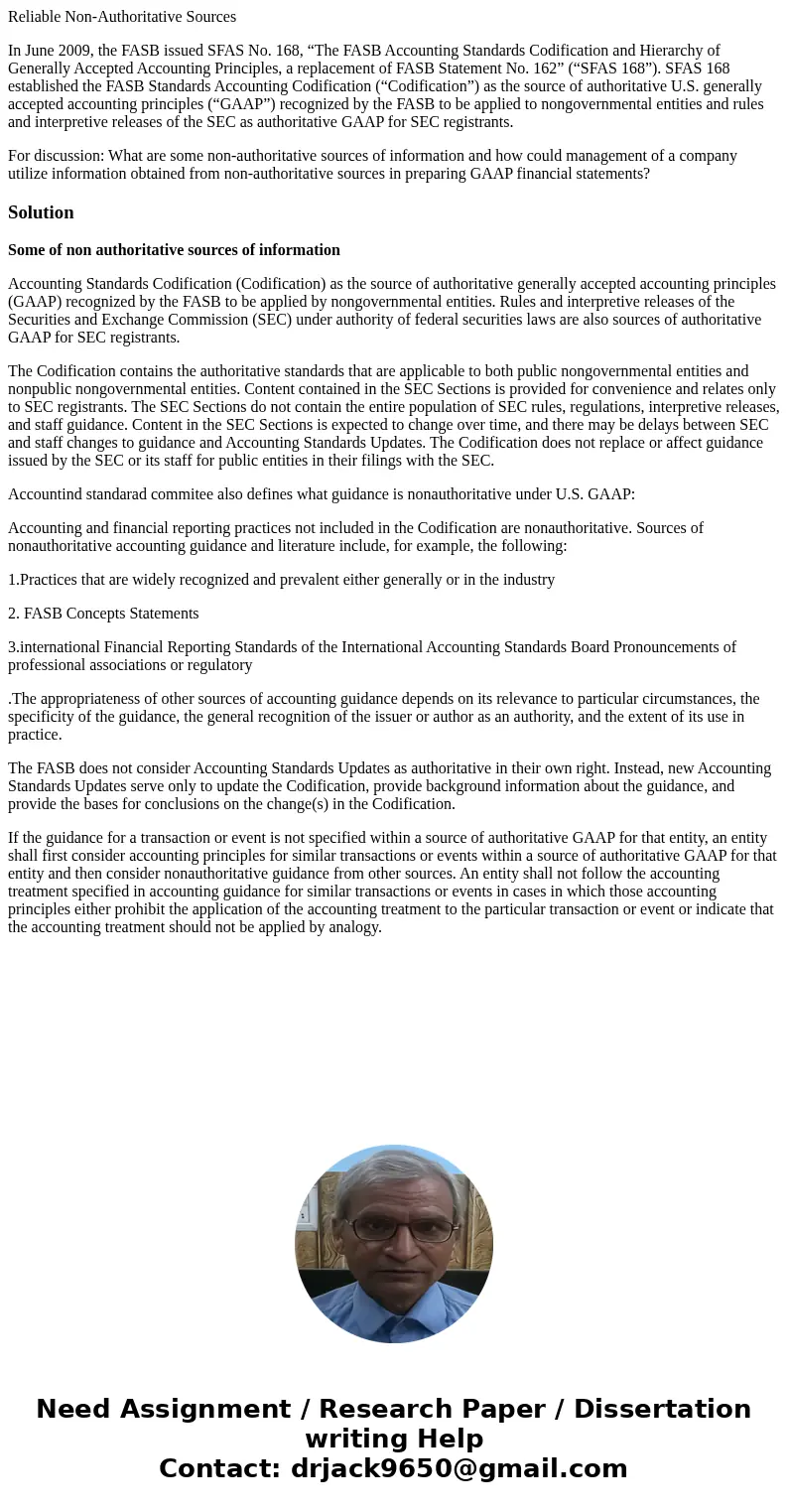 Reliable Non-Authoritative Sources In June 2009, the FASB issued SFAS No. 168, “The FASB Accounting Standards Codification and Hierarchy of Generally Accepted A Reliable Non-Authoritative Sources In June 2009, the FASB issued SFAS No. 168, “The FASB Accounting Standards Codification and Hierarchy of Generally Accepted A