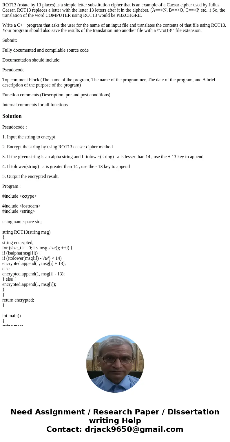 ROT13 (rotate by 13 places) is a simple letter substitution cipher that is an example of a Caesar cipher used by Julius Caesar. ROT13 replaces a letter with the ROT13 (rotate by 13 places) is a simple letter substitution cipher that is an example of a Caesar cipher used by Julius Caesar. ROT13 replaces a letter with the