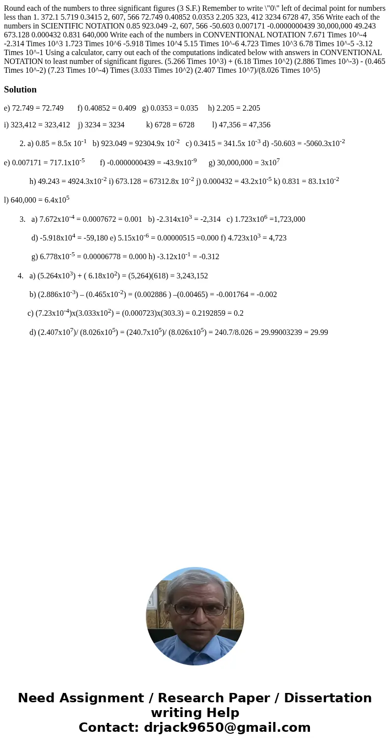 Round each of the numbers to three significant figures (3 S.F.) Remember to write \  Round each of the numbers to three significant figures (3 S.F.) Remember to write \
