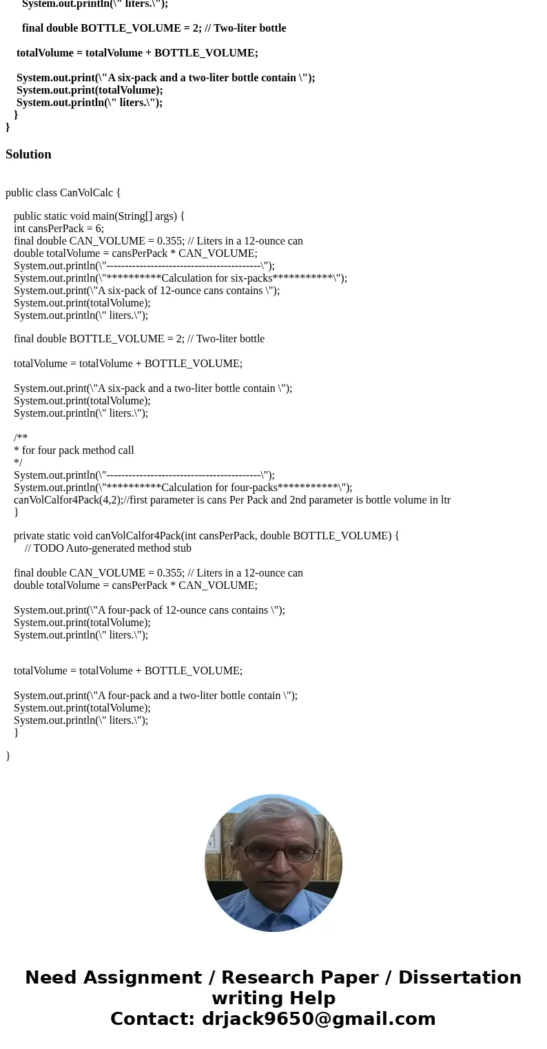 Some drinks are sold in four-packs instead of six-packs. How would you change the following program to compute the total volume for four-packs instead of six-pa Some drinks are sold in four-packs instead of six-packs. How would you change the following program to compute the total volume for four-packs instead of six-pa