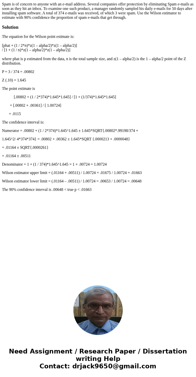 Spam is of concern to anyone with an e-mail address. Several companies offer protection by eliminating Spam e-mails as soon as they hit an inbox. To examine one Spam is of concern to anyone with an e-mail address. Several companies offer protection by eliminating Spam e-mails as soon as they hit an inbox. To examine one