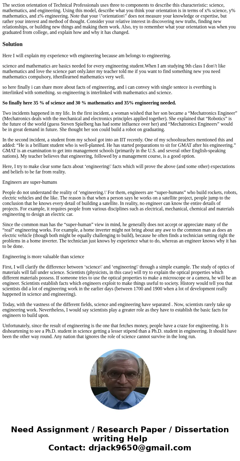 The section orientation of Technical Professionals uses three to components to describe this characteristic: science, mathematics, and engineering. Using this   The section orientation of Technical Professionals uses three to components to describe this characteristic: science, mathematics, and engineering. Using this