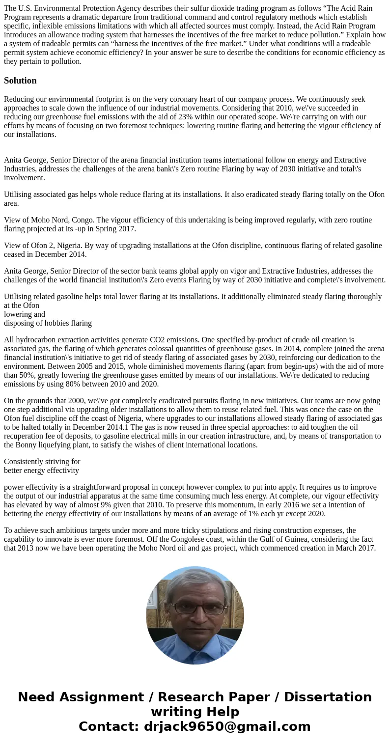 The U.S. Environmental Protection Agency describes their sulfur dioxide trading program as follows “The Acid Rain Program represents a dramatic departure from t The U.S. Environmental Protection Agency describes their sulfur dioxide trading program as follows “The Acid Rain Program represents a dramatic departure from t