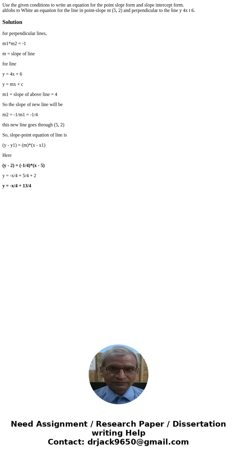 Use the given conditions to write an equation for the point slopr form and slope intercept form. altlohs to White an equation for the line in point-slope nt (5, Use the given conditions to write an equation for the point slopr form and slope intercept form. altlohs to White an equation for the line in point-slope nt (5,