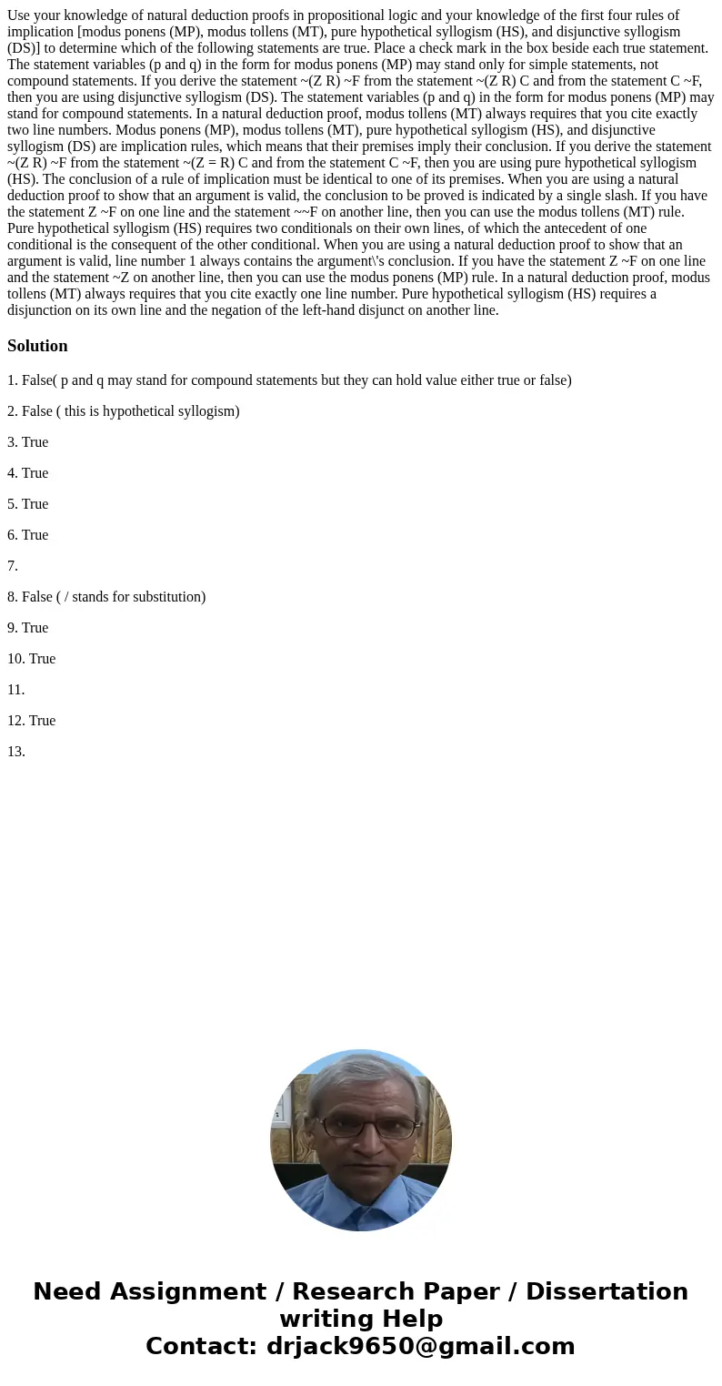 Use your knowledge of natural deduction proofs in propositional logic and your knowledge of the first four rules of implication [modus ponens (MP), modus tolle  Use your knowledge of natural deduction proofs in propositional logic and your knowledge of the first four rules of implication [modus ponens (MP), modus tolle
