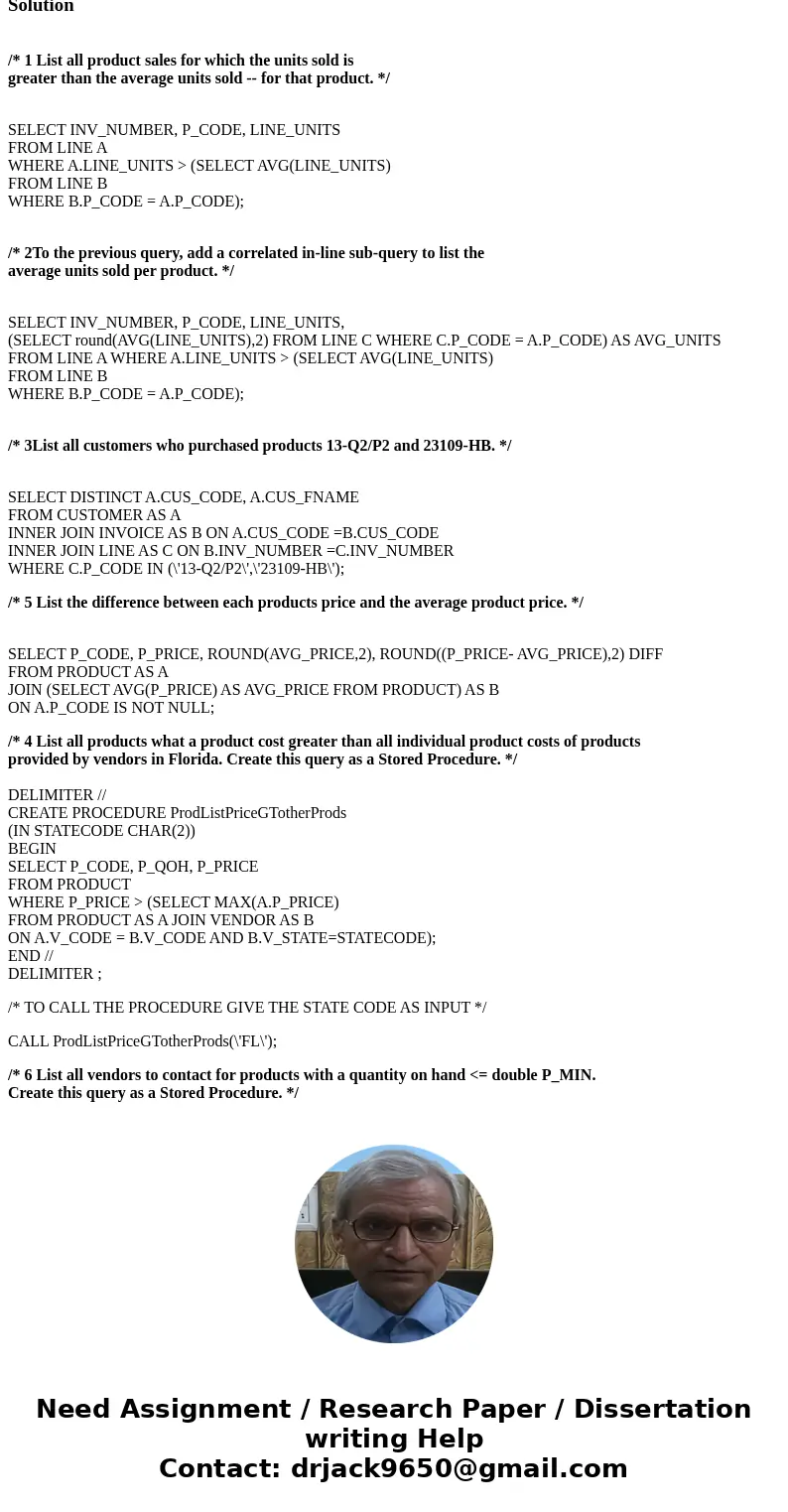 Using the data below, write SQL statements that will accurately return data for the following: List all product sales for which the units sold is greater than t