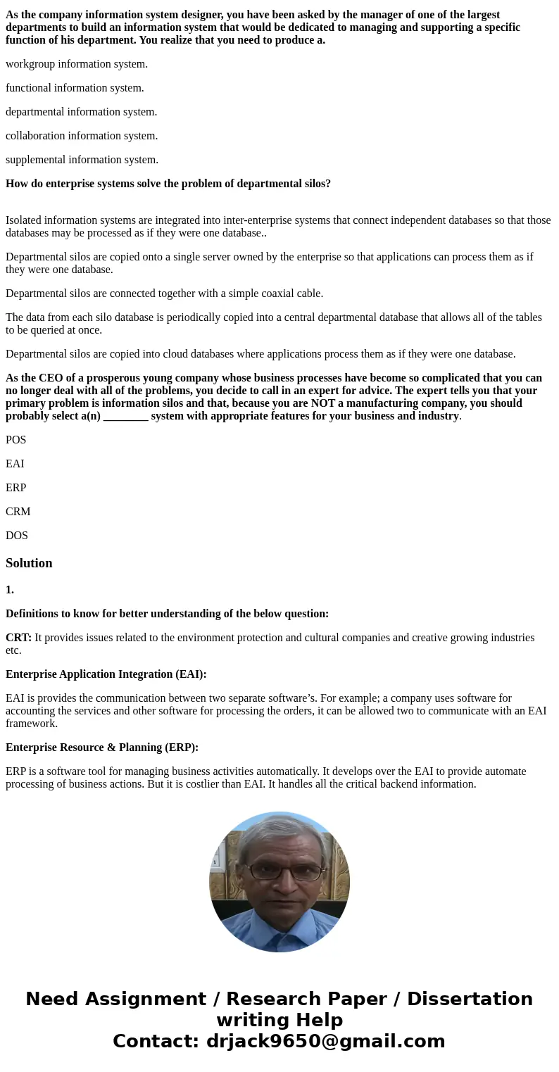 What are the three categories of enterprise applications that have emerged since the 1990s? A CRT, EAI, ERP B CRM, EAI, ERP C SAP, PeopleSoft, Siebel D SAP, CRT What are the three categories of enterprise applications that have emerged since the 1990s? A CRT, EAI, ERP B CRM, EAI, ERP C SAP, PeopleSoft, Siebel D SAP, CRT