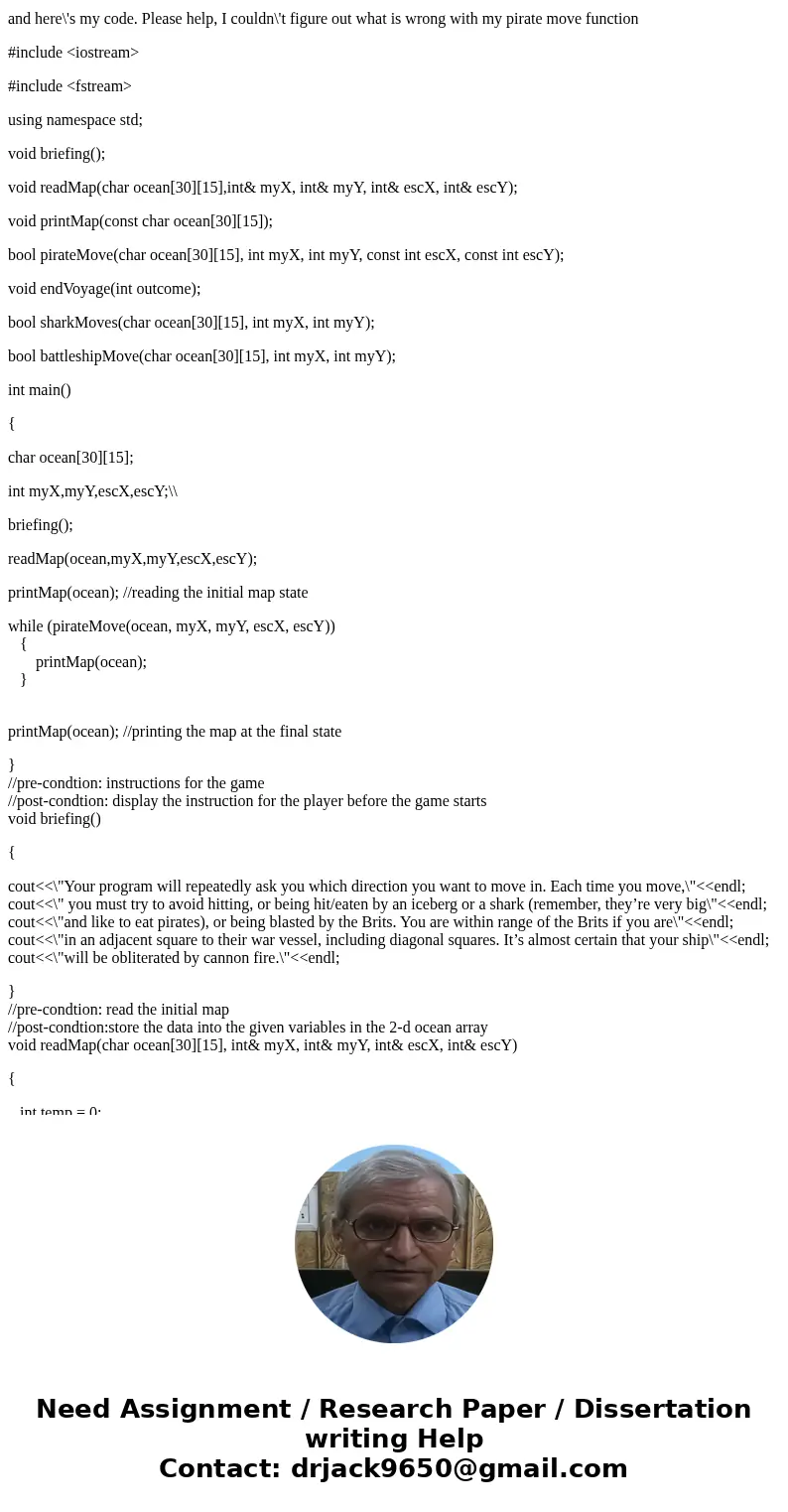what\'s wrong with my pirateMove function. Please help c++ here\'s the instructions of the code design Overview The area between the harbor and the hole in the 