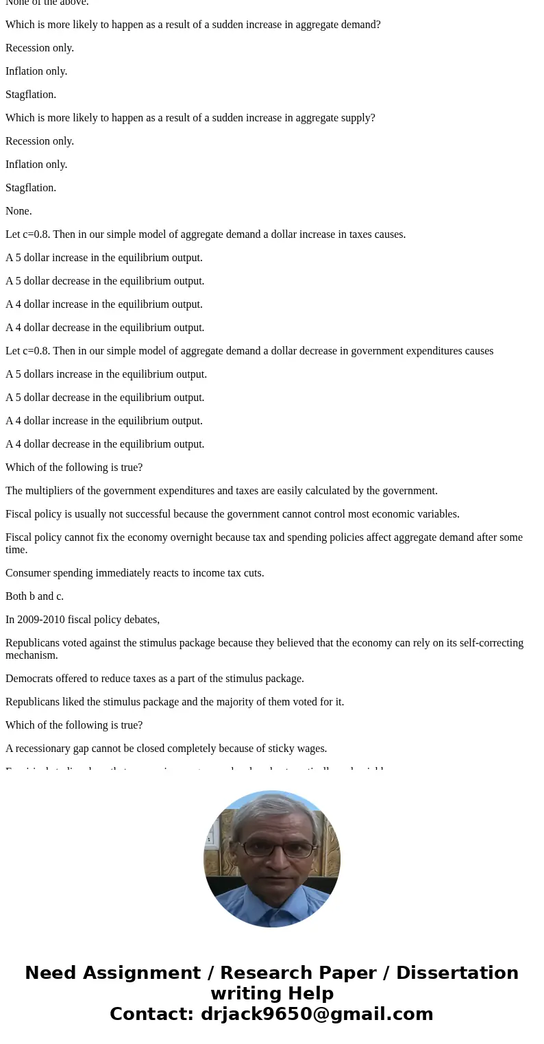 Which is more likely to happen as a result of a sudden increase in aggregate demand? Recession only. Inflation only. Stagflation. Which is more likely to happen Which is more likely to happen as a result of a sudden increase in aggregate demand? Recession only. Inflation only. Stagflation. Which is more likely to happen