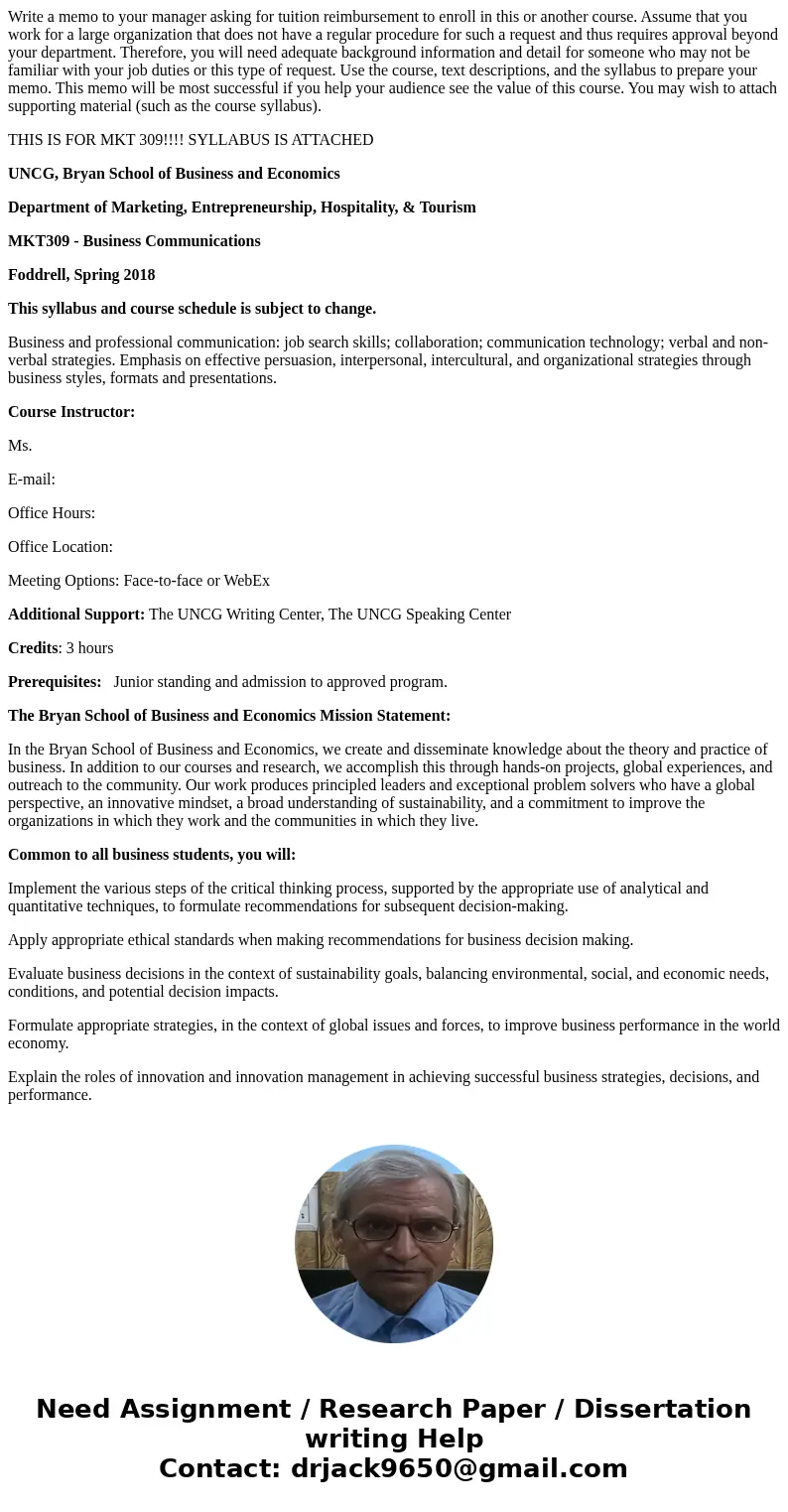 Write a memo to your manager asking for tuition reimbursement to enroll in this or another course. Assume that you work for a large organization that does not h