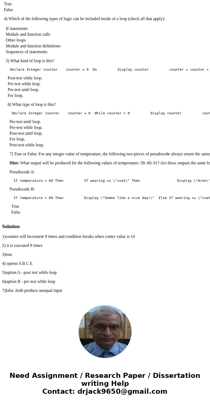 1) In the pseudocode below: What will the final value of counter be? 2) In the pseudocode below: How many times will the statement counter = counter + 1 be exec