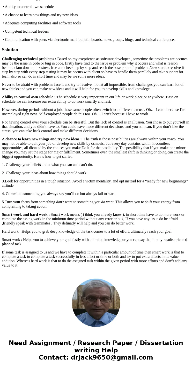 1. List and briefly explain three factors in Table 10.5 that make you, or would make you, happy at work. You may include factors that are important to you that 