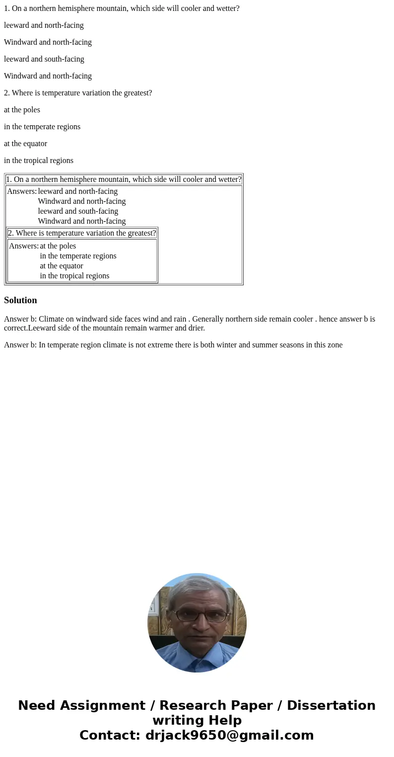 1. On a northern hemisphere mountain, which side will cooler and wetter? leeward and north-facing Windward and north-facing leeward and south-facing Windward an