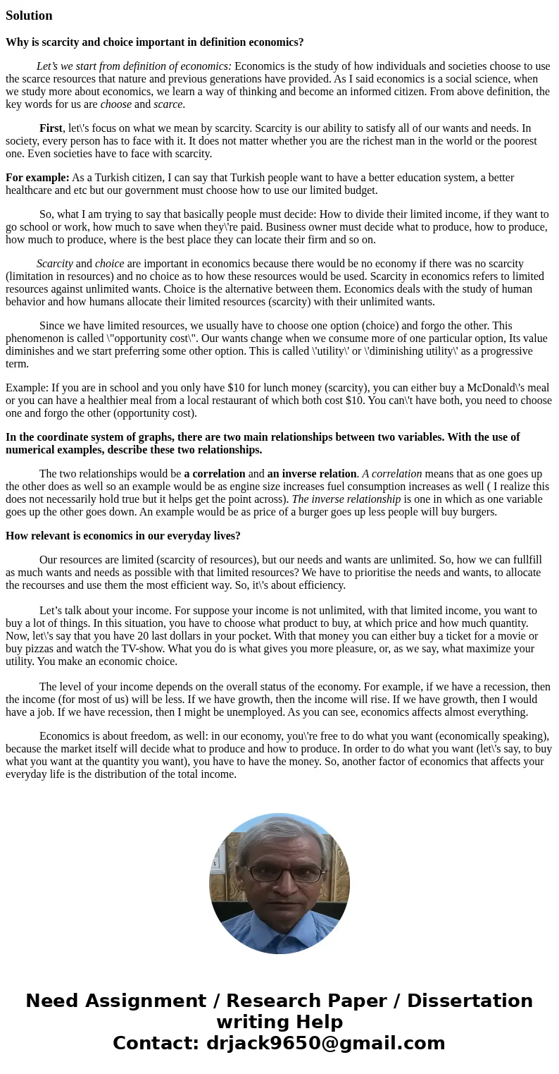 1. What determines whether or not a resource is scarce? Why is the concept of scarcity important to the definition of economics? 2. In the coordinate system of  1. What determines whether or not a resource is scarce? Why is the concept of scarcity important to the definition of economics? 2. In the coordinate system of