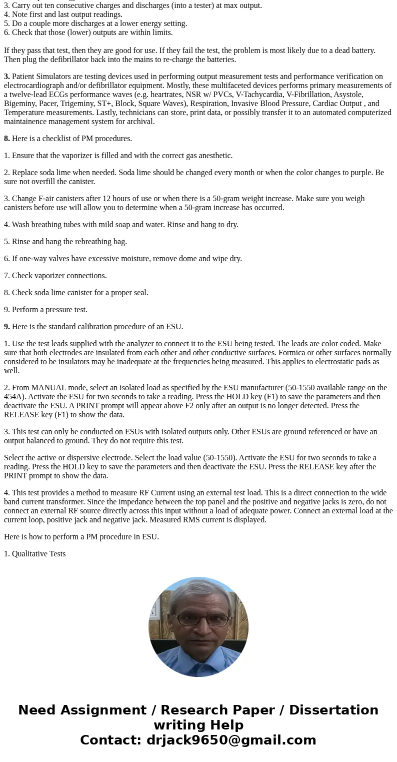 2. Write the steps in calibrating a(n): a) ECG machine b) Pressure monitor c) Defibrillator 3. What do BMETs achieve by using a patient simulator? List the adv  2. Write the steps in calibrating a(n): a) ECG machine b) Pressure monitor c) Defibrillator 3. What do BMETs achieve by using a patient simulator? List the adv