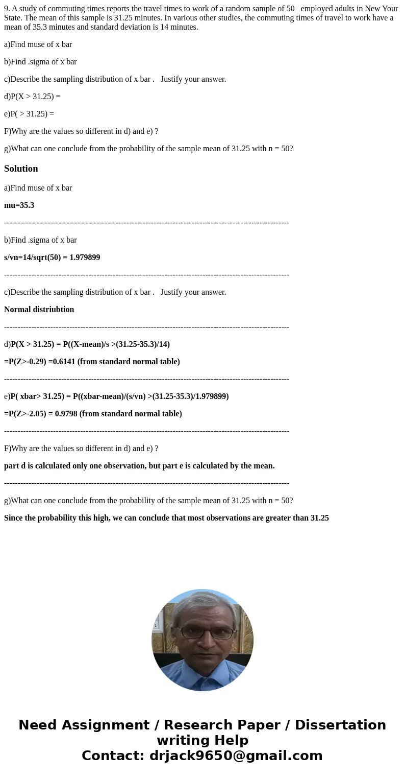 9. A study of commuting times reports the travel times to work of a random sample of 50 employed adults in New Your State. The mean of this sample is 31.25 minu 9. A study of commuting times reports the travel times to work of a random sample of 50 employed adults in New Your State. The mean of this sample is 31.25 minu