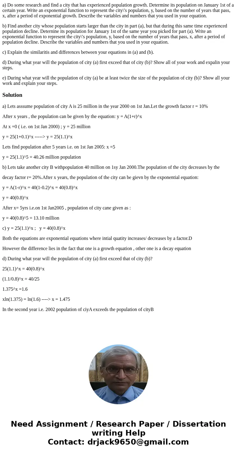 a) Do some research and find a city that has experienced population growth. Determine its population on January 1st of a certain year. Write an exponential func a) Do some research and find a city that has experienced population growth. Determine its population on January 1st of a certain year. Write an exponential func