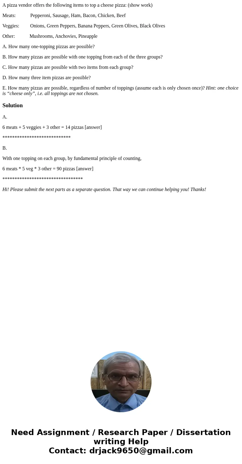 A pizza vendor offers the following items to top a cheese pizza: (show work) Meats: Pepperoni, Sausage, Ham, Bacon, Chicken, Beef Veggies: Onions, Green Peppers