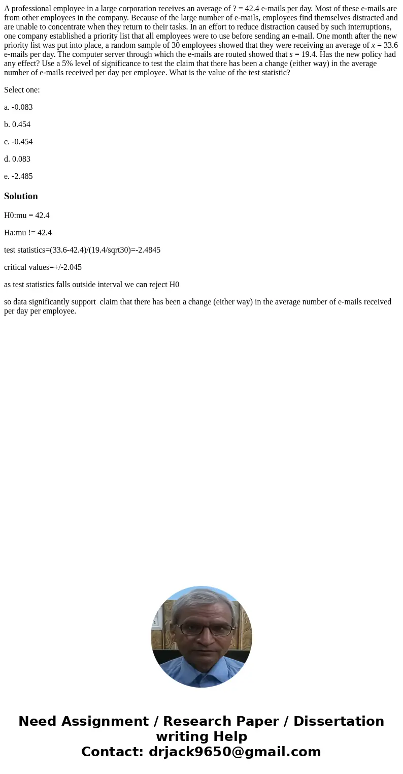 A professional employee in a large corporation receives an average of ? = 42.4 e-mails per day. Most of these e-mails are from other employees in the company. B A professional employee in a large corporation receives an average of ? = 42.4 e-mails per day. Most of these e-mails are from other employees in the company. B