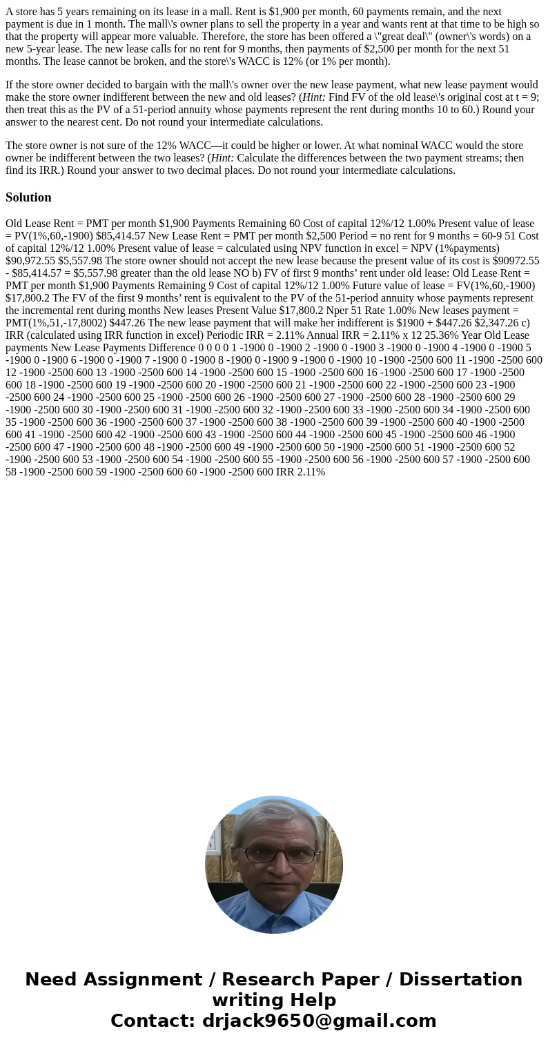 A store has 5 years remaining on its lease in a mall. Rent is $1,900 per month, 60 payments remain, and the next payment is due in 1 month. The mall\'s owner pl A store has 5 years remaining on its lease in a mall. Rent is $1,900 per month, 60 payments remain, and the next payment is due in 1 month. The mall\'s owner pl