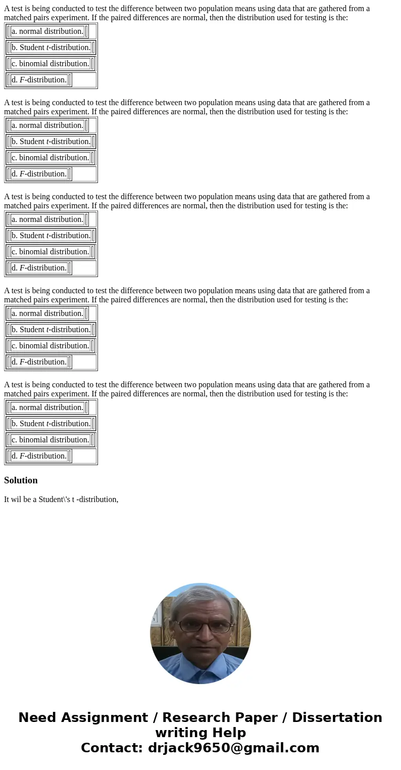  A test is being conducted to test the difference between two population means using data that are gathered from a matched pairs experiment. If the paired diffe