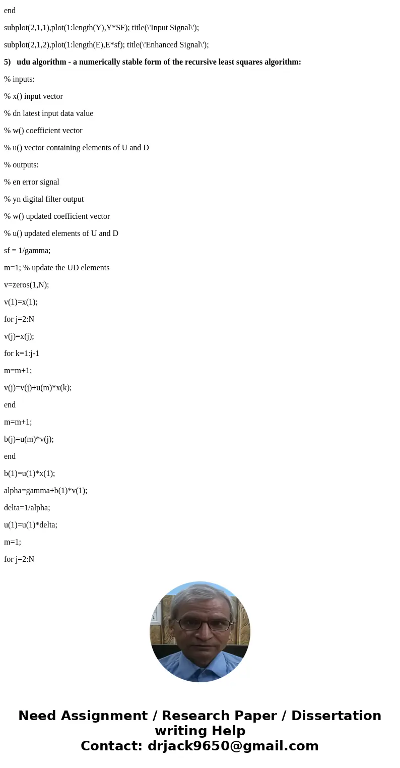 Adaptive Algorithms i need a matlab code for itSolution1) %Program to illustrate adaptive filtering using the LMS algorithms: % X delayed input data vector % Y 