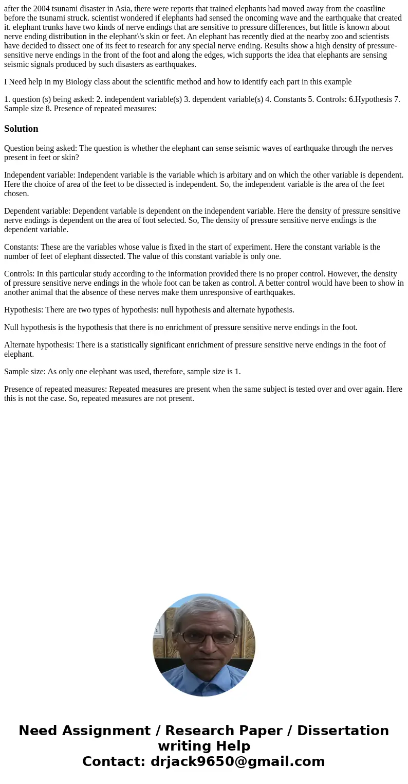 after the 2004 tsunami disaster in Asia, there were reports that trained elephants had moved away from the coastline before the tsunami struck. scientist wonder after the 2004 tsunami disaster in Asia, there were reports that trained elephants had moved away from the coastline before the tsunami struck. scientist wonder