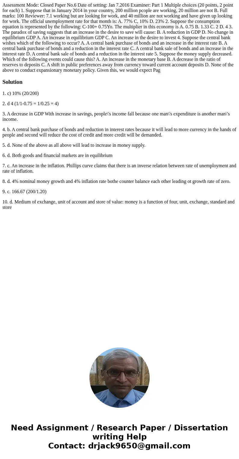  Assessment Mode: Closed Paper No.6 Date of setting: Jan 7.2016 Examiner: Part 1 Multiple choices (20 points, 2 point for each) 1. Suppose that in January 2014 