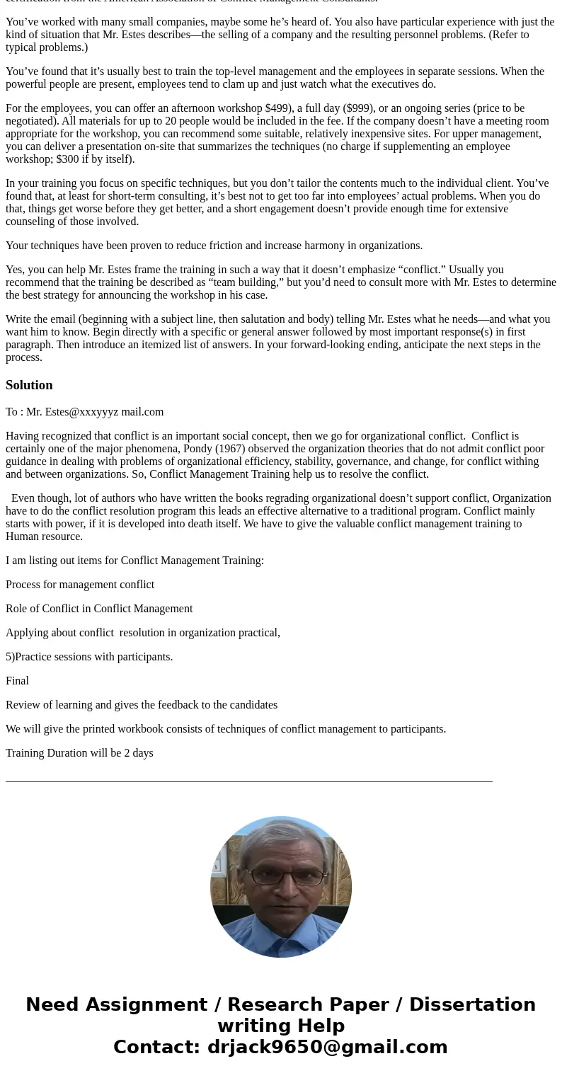 Assignment Objective: Working in a group, you will craft a well-organized emailto Tourist Publications to inform them about your Conflict Management Training. A Assignment Objective: Working in a group, you will craft a well-organized emailto Tourist Publications to inform them about your Conflict Management Training. A
