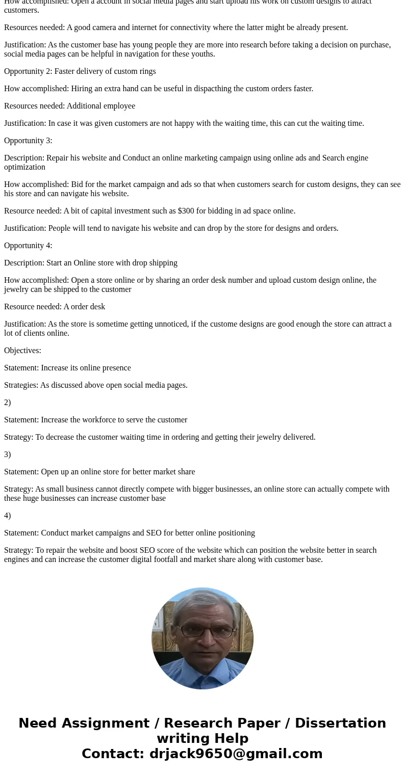 Assume you are the consultant for Gambill Jewelrs, and aim to provide strategies/ suggestions on helping the store deal with its problems and meeting its needs. Assume you are the consultant for Gambill Jewelrs, and aim to provide strategies/ suggestions on helping the store deal with its problems and meeting its needs.