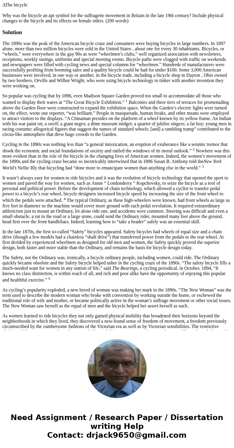 AThe bicycle Why was the bicycle an apt symbol for the suffragette movement in Britain in the late 19th century? Include physical changes to the bicycle and its AThe bicycle Why was the bicycle an apt symbol for the suffragette movement in Britain in the late 19th century? Include physical changes to the bicycle and its