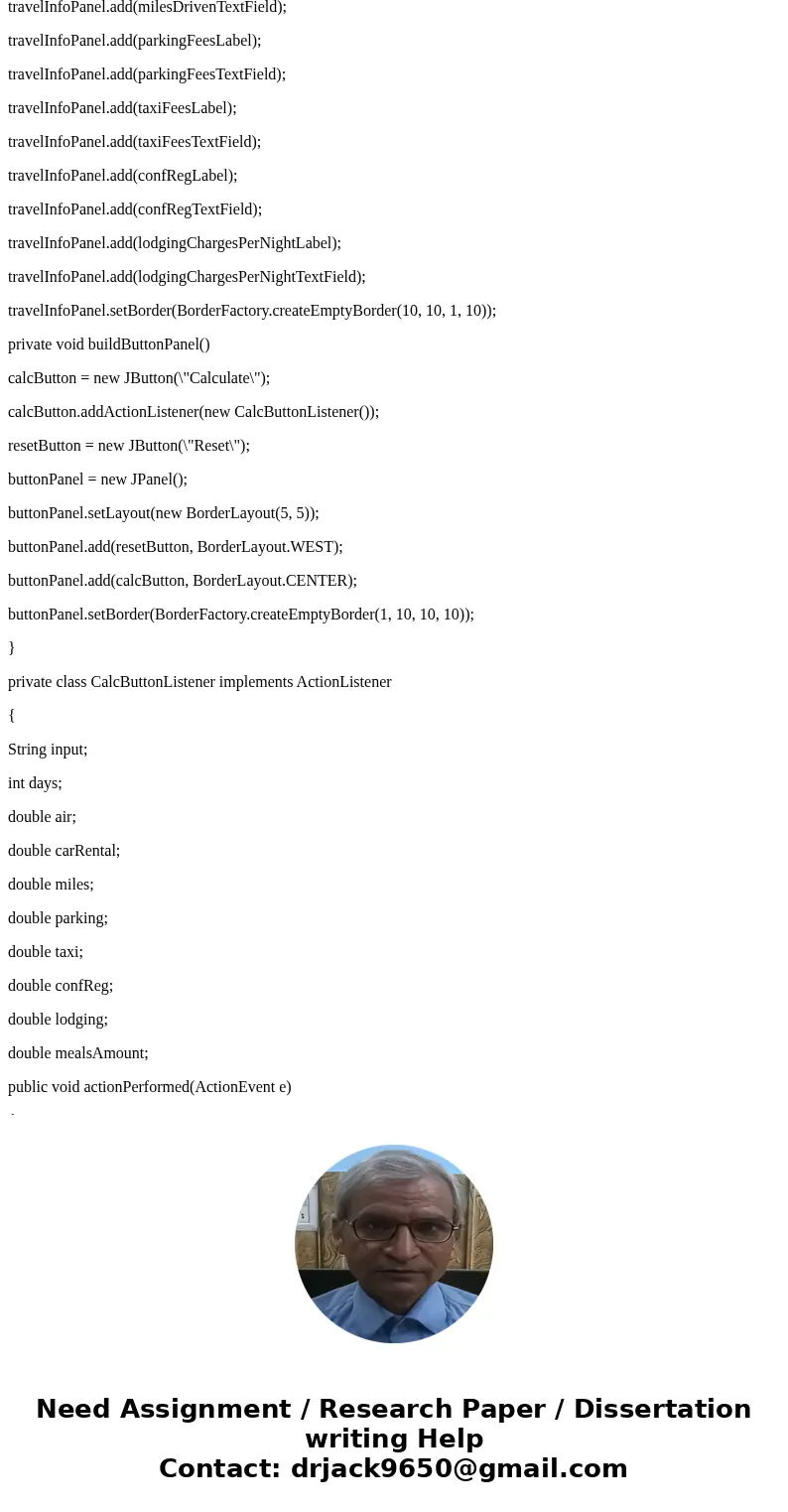 C# Create a GUI application that calculates and displays the total travel expenses of a business person on a trip. Here is the information that the user must pr C# Create a GUI application that calculates and displays the total travel expenses of a business person on a trip. Here is the information that the user must pr