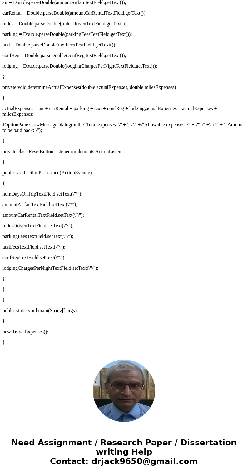 C# Create a GUI application that calculates and displays the total travel expenses of a business person on a trip. Here is the information that the user must pr C# Create a GUI application that calculates and displays the total travel expenses of a business person on a trip. Here is the information that the user must pr